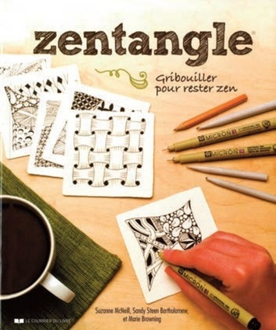 ZENTANGLE , GRIBOUILLER POUR RESTER ZEN