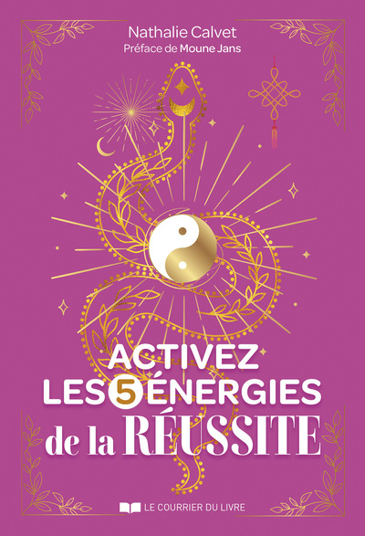 ACTIVEZ LES 5 ENERGIES DE LA REUSSITE