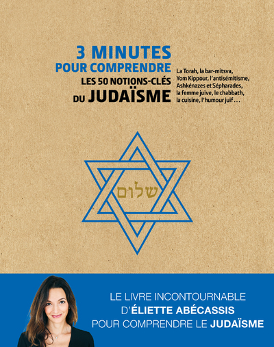 3 MINUTES POUR COMPRENDRE LES 50 NOTIONS-CLES DU JUDAISME