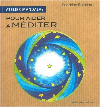 ATELIER MANDALAS POUR AIDER A MEDITER