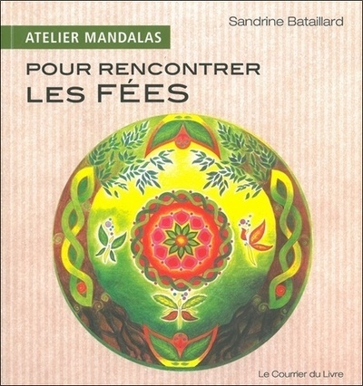 ATELIER MANDALAS POUR RENCONTRER LES FEES