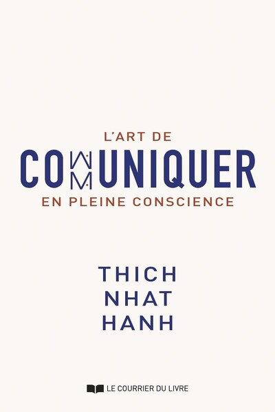 L´ART DE COMMUNIQUER EN PLEINE CONSCIENCE