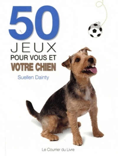 50 JEUX POUR VOUS ET VOTRE CHIEN 2 EDT