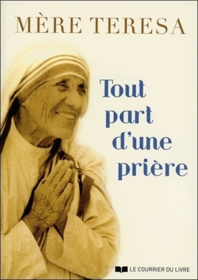 TOUT PART D´ UNE PRIERE