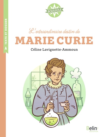 EXTRAORDINAIRE DESTIN DE MARIE CURIE
