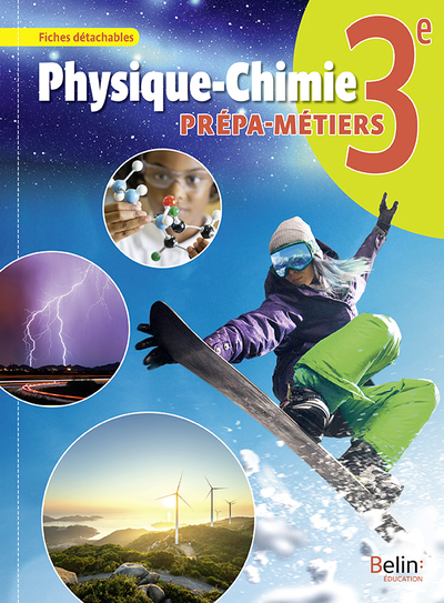 PHYSIQUE-CHIMIE 3E PREPA-METIERS - LIVRE-CAHIER 2019