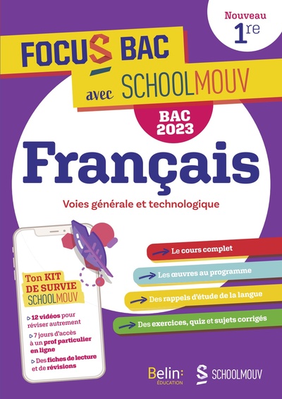 FOCUS BAC FRANCAIS PREMIERE - NOUVELLE EDITION 2023 - DECROCHE TON BAC AVEC SCHOOLMOUV !