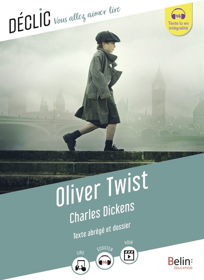 OLIVER TWIST DE CHARLES DICKENS - (TEXTE ABREGE)