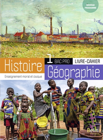 HISTOIRE-GEOGRAPHIE-EMC BAC PRO 1RE - LIVRE-CAHIER ELEVE 2020