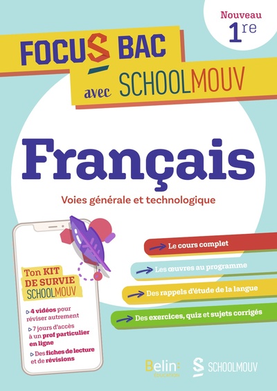 FRANCAIS PREMIERE (VOIES GENERALE ET TECHNOLOGIQUE) - FOCUS BAC AVEC SCHOOLMOUV