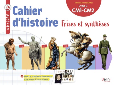 ODYSSEE CYCLE 3 - CAHIER D´HISTOIRE 2022 - FRISES ET SYNTHESES