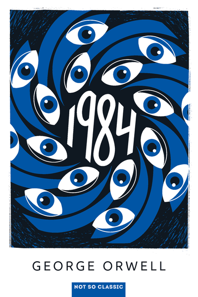 1984 - GEORGE ORWELL - NOT SO CLASSIC