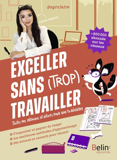 EXCELLER SANS (TROP) TRAVAILLER