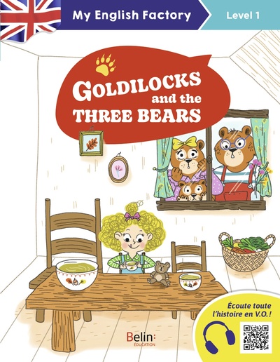 GOLDILOCKS AND THE THREE BEARS (LEVEL 1)