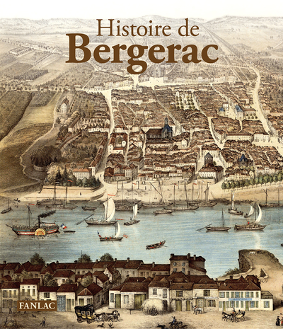HISTOIRE DE BERGERAC