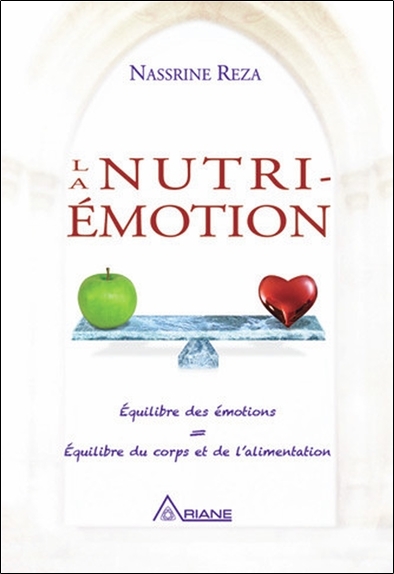 NUTRI-EMOTION - EQUILIBRE DES EMOTIONS = EQUILIBRE DU CORPS ET DE L´ALIM