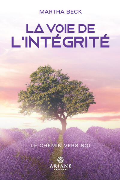 VOIE DE L´INTEGRITE - LE CHEMIN VERS SOI