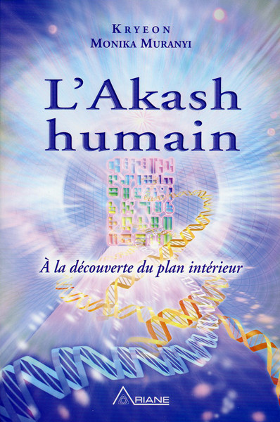 L´AKASH HUMAIN - A LA DECOUVERTE DU PLAN INTERIEUR