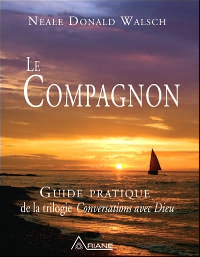 COMPAGNON - GUIDE PRAT. TRILOGIE CONVERSATIONS AVEC DIEU