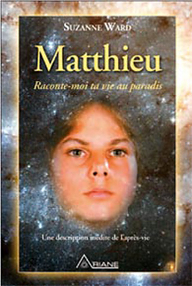MATTHIEU, RACONTE-MOI TA VIE AU PARADIS