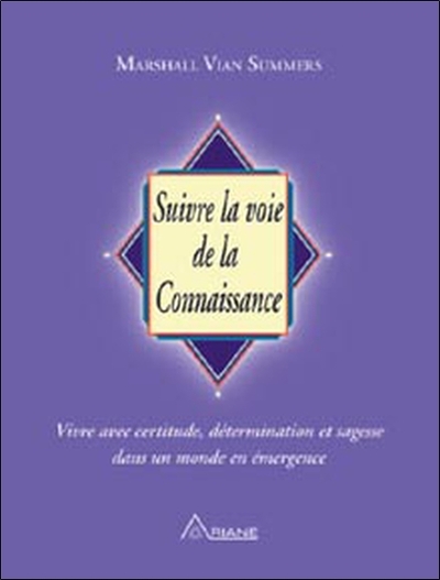 SUIVRE LA VOIE DE LA CONNAISSANCE