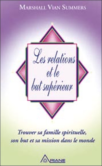 RELATIONS ET LE BUT SUPERIEUR (LES)