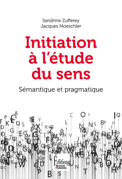 INITIATION A L´ETUDE DU SENS - SEMANTIQUE ET PRAGMATIQUE