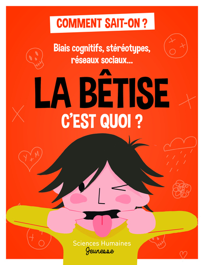 BETISE C´EST QUOI ? - BIAIS COGNITIFS, STEREOTYPES, RESEAUX SOCIAUX....
