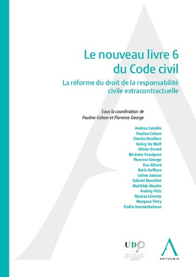 NOUVEAU LIVRE 6 DU CODE CIVIL - LA REFORME DU DROIT DE LA RESPONSABILITE CIVILE EXTRACONTRACTUELL