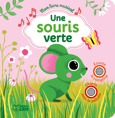 SOURIS VERTE - MON LIVRE MUSICAL