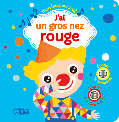 J´ AI UN GROS NEZ ROUGE - MON LIVRE MUSICAL