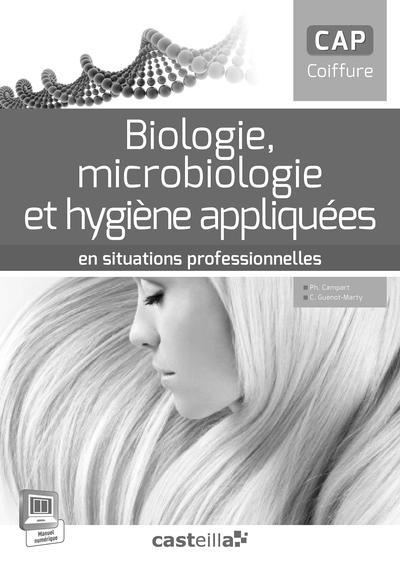 BIOLOGIE ,MICROBIOLOGIE ,HYGIENE APPLIQUEES EN SITUATIONS PROFESSIONNELLES CAP COIFFURE PROFESSEUR