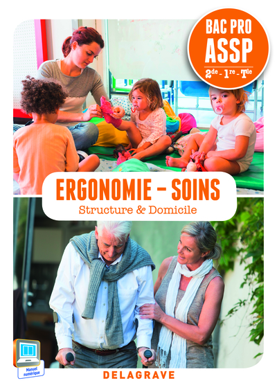 ERGONOMIE SOINS 2E 1E TERM BAC PRO ASSP ELEVE  ED. 2015