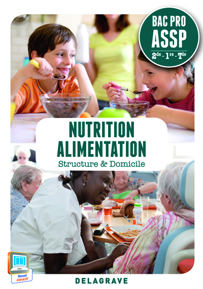NUTRITION ALIMENTATION 2E 1E TERM BAC PRO ASSP STUCTURE ET DOMICILE ED. 2014