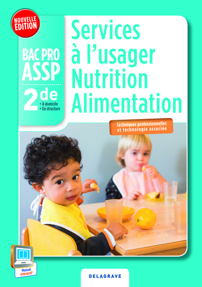 SERVICES A L´ USAGER NUTRITION ALIMENTATION 2E BAC PRO ASSP  ED. 2014