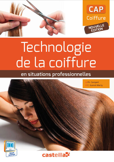 TECHNOLOGIE DE LA COIFFURE EN SITUATION PRO CAP COIFFURE ELEVE  ED. 2015