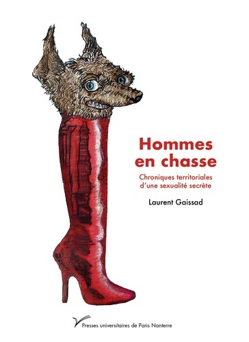 HOMMES EN CHASSE - CHRONIQUES TERRITORIALES D´UNE SEXUALITE SECRETE