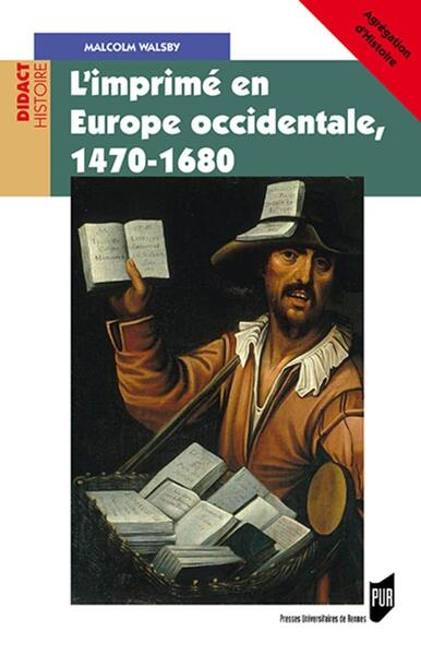 L´IMPRIME EN EUROPE OCCIDENTALE, 1470-1680