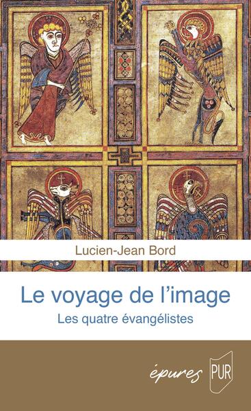 VOYAGE DE L´IMAGE - LES QUATRE EVANGELISTES