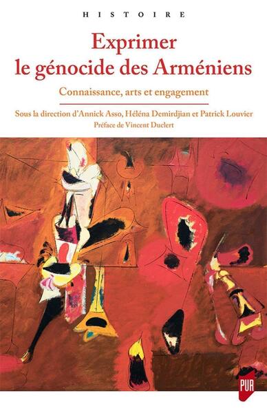 EXPRIMER LE GENOCIDE DES ARMENIENS