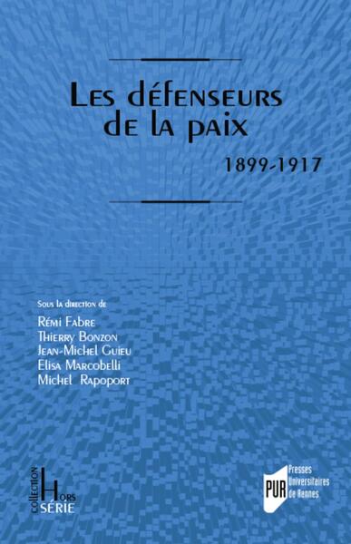 DEFENSEURS DE LA PAIX - 1899-1917