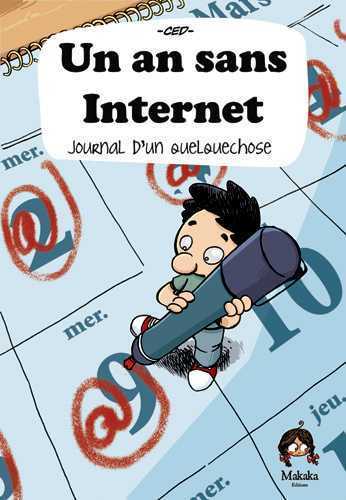 AN SANS INTERNET JOURNAL D´UNE EXPERIENCE