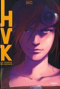 HVK - LA TRAQUE DE L´ESPACE