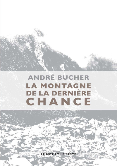 MONTAGNE DE LA DERNIERE CHANCE (LA)