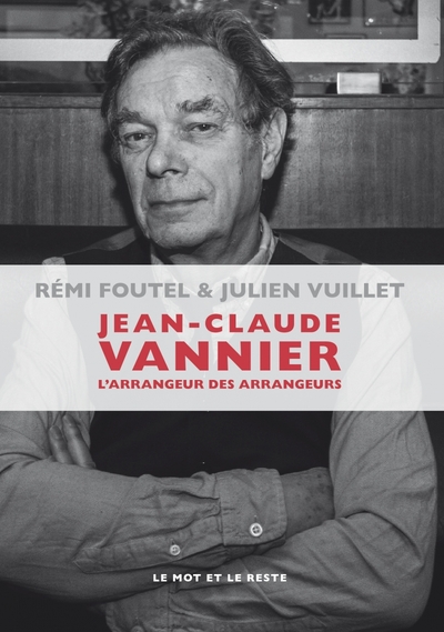 JEAN-CLAUDE VANNIER - L´ARRANGEUR DES ARRANGEURS