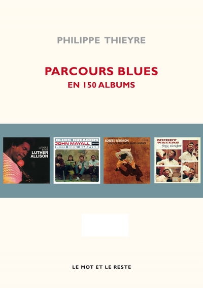 PARCOURS BLUES EN 150 ALBUMS