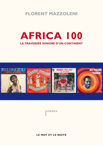 AFRICA 100 - LA TRAVERSEE SONORE D´UN CONTINENT