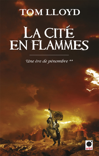 CITE EN FLAMMES, (UNE ERE DE PENOMBRE**)