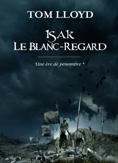 ISAK LE BLANC-REGARD, (UNE ERE DE PENOMBRE*)