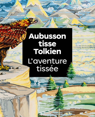AUBUSSON TISSE TOLKIEN. L´AVENTURE TISSEE